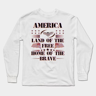 Land Of The Free Home Of The Brave Eagle USA Flag Long Sleeve T-Shirt